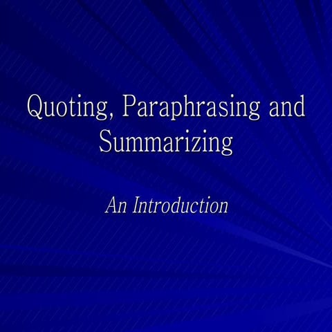 Quoting, Paraphrasing And Summarizing