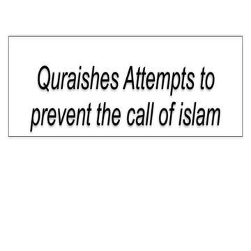 The Quraish's Attempts to Stop the Call of Islam and the Prophet ...