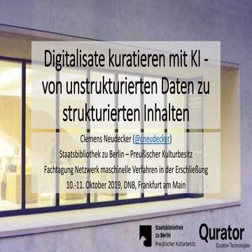 Digitalisate kuratieren mit KI - von unstrukturierten Daten zu strukturierten Inhalten