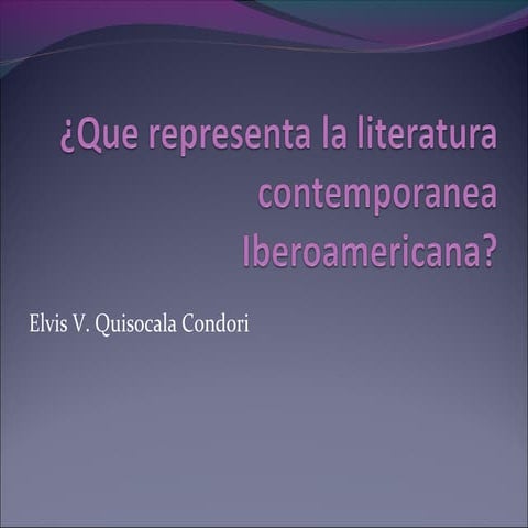 Qué representa la literatura contemporánea iberoamericana   uladech