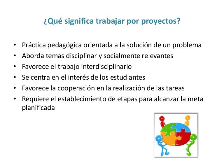 Qué significa trabajar por proyectos