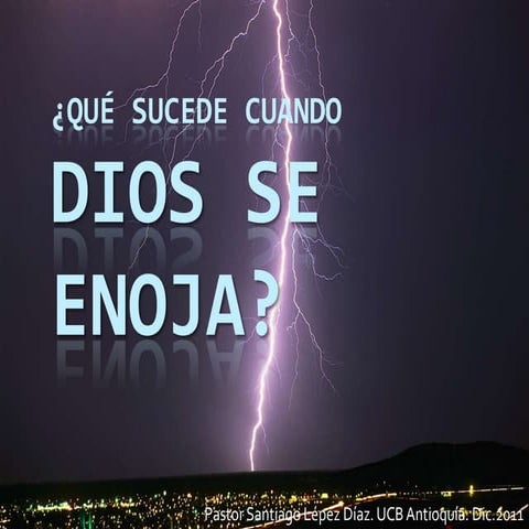 Qué sucede cuando Dios se enoja