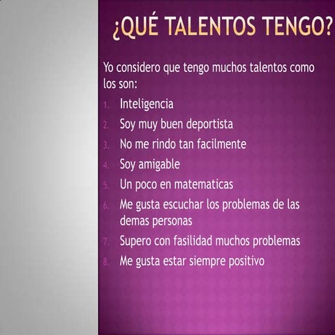 Qué talentos tengo