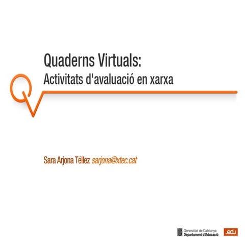 Quaderns virtuals, activitats d'avaluació en xarxa 