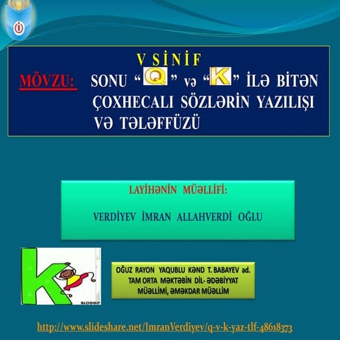 Q və k yaz.  tələf. 