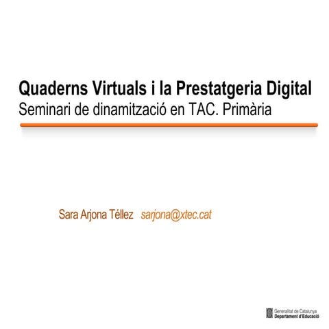 Quaderns Virtuals i la Prestatgeria Digital