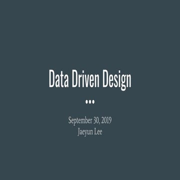Data driven design 소화하기