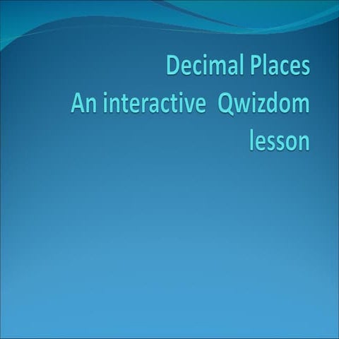 Qwizdom    decimal places