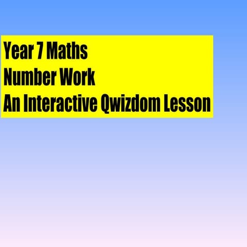 Qwizdom    year 7 maths - number work