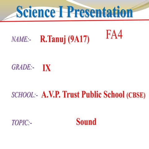 R.TANUJ Sound Class IX Presentation