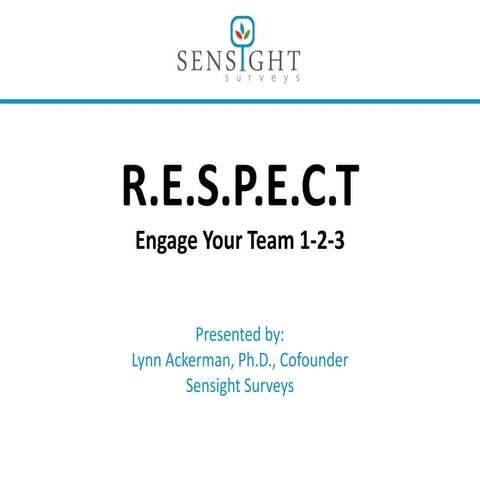 R.E.S.P.E.C.T Engage Your Team 1 2-3
