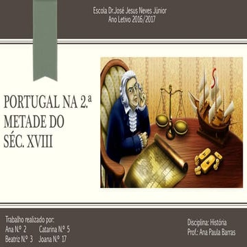 Portugal na Segunda Metade do Sé.XVIII | PPTX
