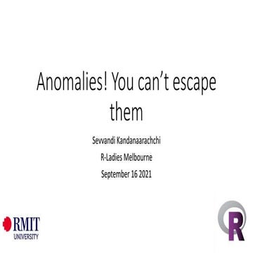 Anomalies! You can't escape them.