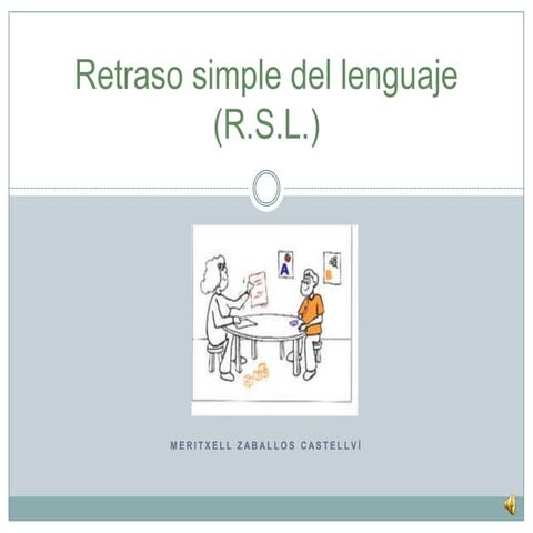 RETRASO SIMPLE DEL LENGUAJE R.S.L. | PPSX