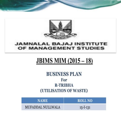 R Tribha - Business Plan for Waste Utiliszation