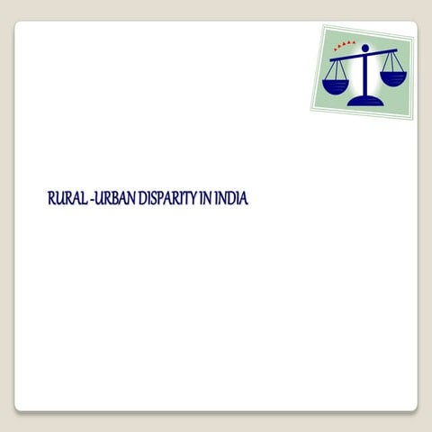 Rural-Urban Disparity in India