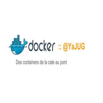 Docker  - YaJUG