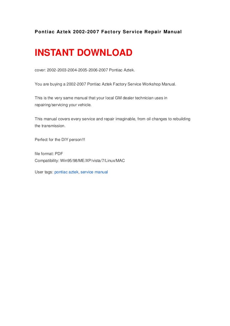 Pontiac Aztek 2002-2007 Factory Service Repair Manual