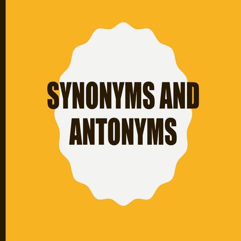 English 4 - Using Synonyms and Antonyms as Context Clues.pptx