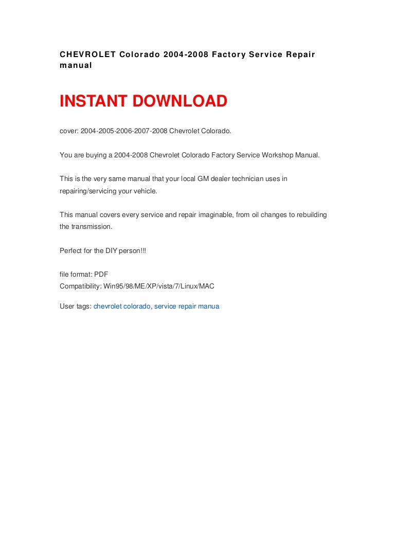 Chevrolet Colorado 2004 2005 2006 2007 2008 Factory Service Repair Manual