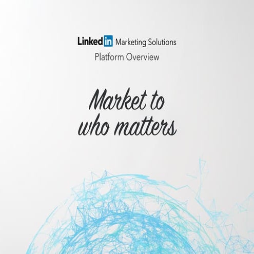 Linkedin Marketing Solutions Overview - December 2016