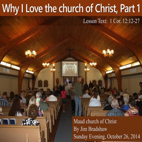 M2014 s83 why i love the church of christ part 1 10 26-14 sermon
