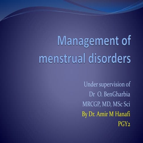 R2 diagnosis and management of menstrual disordersll