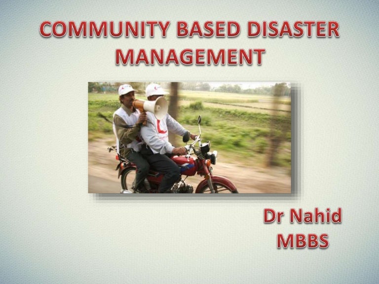 Community Based Disaster Management