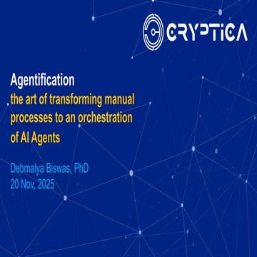 [DSC Europe 25] Debmalya Biswas - Agentification: the art of transforming manual processes to an orchestration of AI Agents.pptx