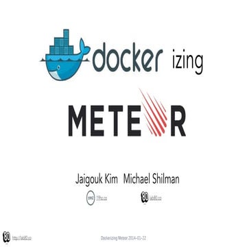 Dockerizing Meteor - 6th Meteor Meetup Seoul | PPT