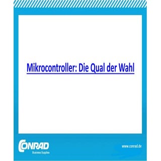 Mikrocontroller die qual der wahl