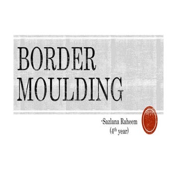 Border Moulding prosthodontics ppt