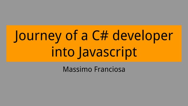 Journey of a C# developer into Javascript