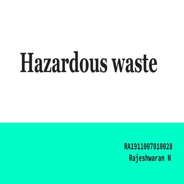 Hazardous waste PPT ENVIRONMENTAL ENGINEERING | PDF