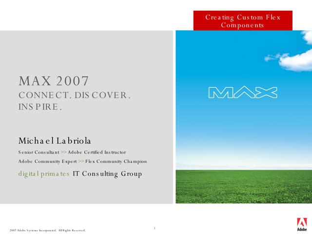 2007 Max Presentation - Creating Custom Flex Components
