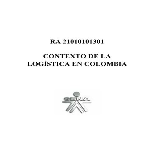 Ra 21010101301 contexto de la logistica en colombia