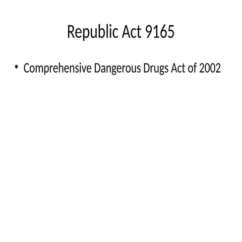 Understanding Republic Act 9165: The Comprehensive Dangerous Drugs Act ...
