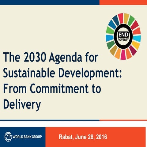 The 2030 Agenda for Sustainable Development: From Commitment to Delivery