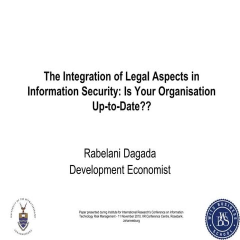 The integration of legal aspects in Information Security: Is your organisatio...