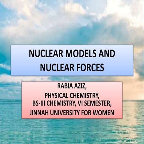 NUCLEAR MODELS AND NUCLEAR FORCES