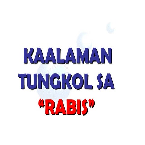 kaalaman tungkol sa rabies-powerpoint.ppt