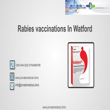 Rabies vaccinations Watford,UNITED KINGDOM | PPTX