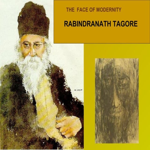 Rabindranath Tagore - The face of modernity