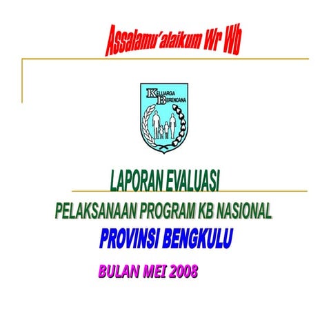 Evaluasi Laporan Evaluasi Pelaksanaan Program KB dalam keberhasilan ...