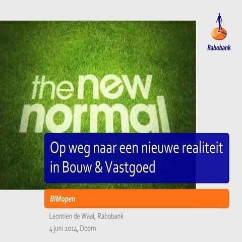 BIMopen 2014 presentatie Rabobank