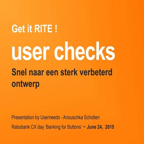 Rabobank CX day - User Checks_24jun2015