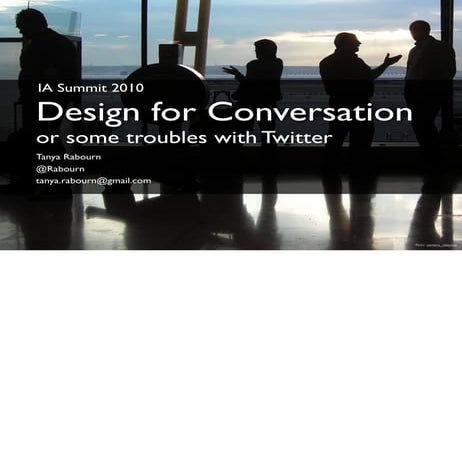 Design for Conversation