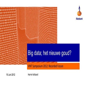 Big data; het nieuwe goud? | PPT