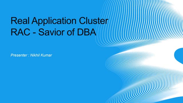 RAC - The Savior of DBA