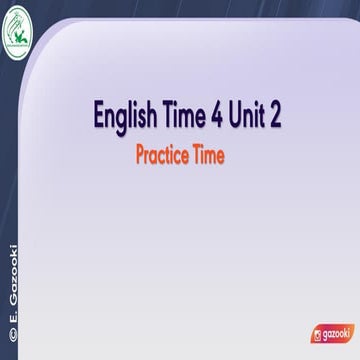 English Time 4 Unit 2 Practice Time (GRAMMAR)
